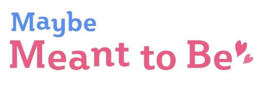 Maybe Meant to Be Wiki