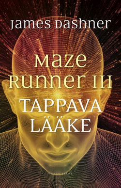  The Maze Runner 3. The Death Cure. Movie Tie-In [Paperback]  [Jan 04, 2018] James Dashner: 9781910655917: James Dashner: Books