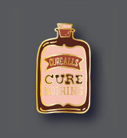 "Cure-alls cure nothing"