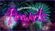 Baby Know Your Firework