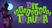 Die-ooo-Trauma