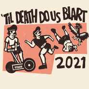 Til Death Do Us Blart merch from 2021 on McElroy Merch