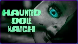 Haunted Doll Watch