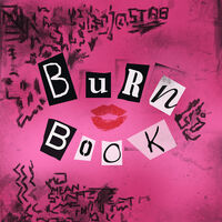 Burn Book Mean Girls Wiki Fandom