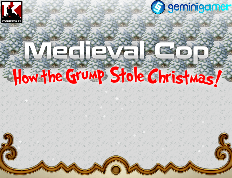 How The Grump Stole Christmas! Medieval Cop Wiki Fandom