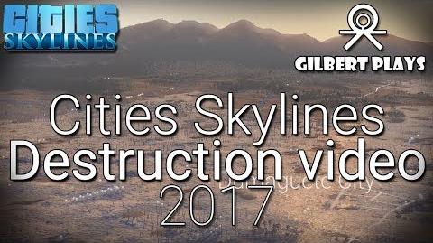 Cities Skylines - Destruction Video 2017