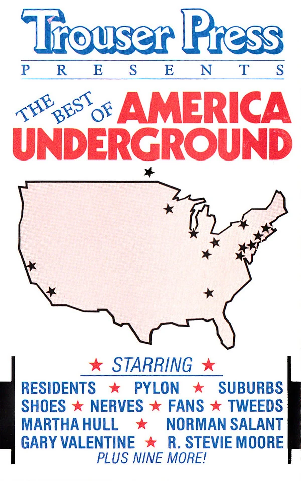 Trouser Press Presents The Best Of America Underground Meet The