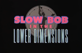 Slow-bob-lower-dimensions-title