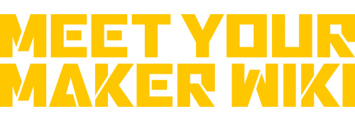 Meet Your Maker Wiki
