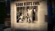 Good beats evil