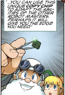 Copy Chip in the Mega Man comic.