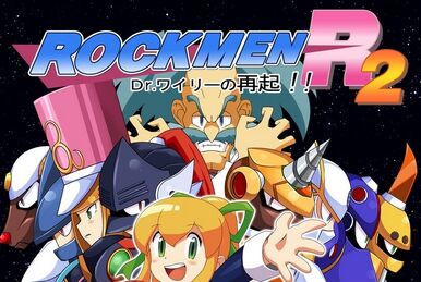Rockmen R: Dr. Wily's Counterattack | Mega Man Fanon Wiki | Fandom