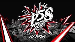 To_Wish_-_Persona_5_Scramble_The_Phantom_Strikers