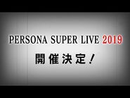 Announcement trailer for Persona Super Live 2019