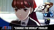 Persona 5 Royal – Change The World Trailer