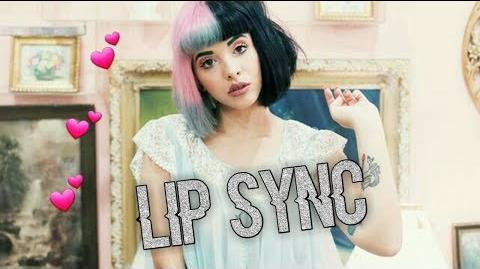 Melanie Martinez - Lip Syncs
