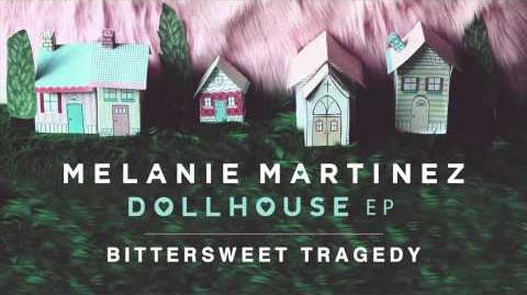 Melanie Martinez - Bittersweet Tragedy (Official Audio)