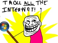 Troll all the internet