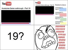 a rage comic about not having the 19th video.