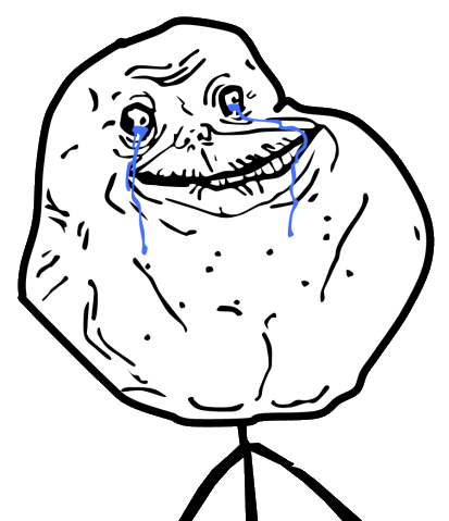 happy forever alone meme