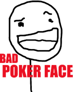 Bad poker face by rober raik-d4czhp0