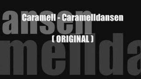 CaramellDansen Original