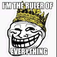 Trollface ruler of everything