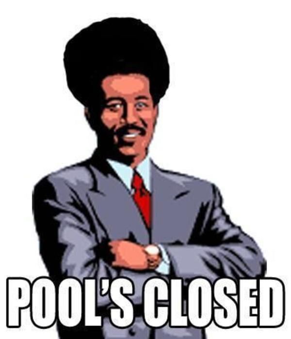 Pool s Closed Teh Meme Wiki Fandom