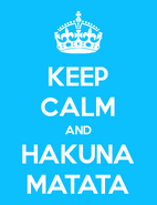 Hakuna Matata.