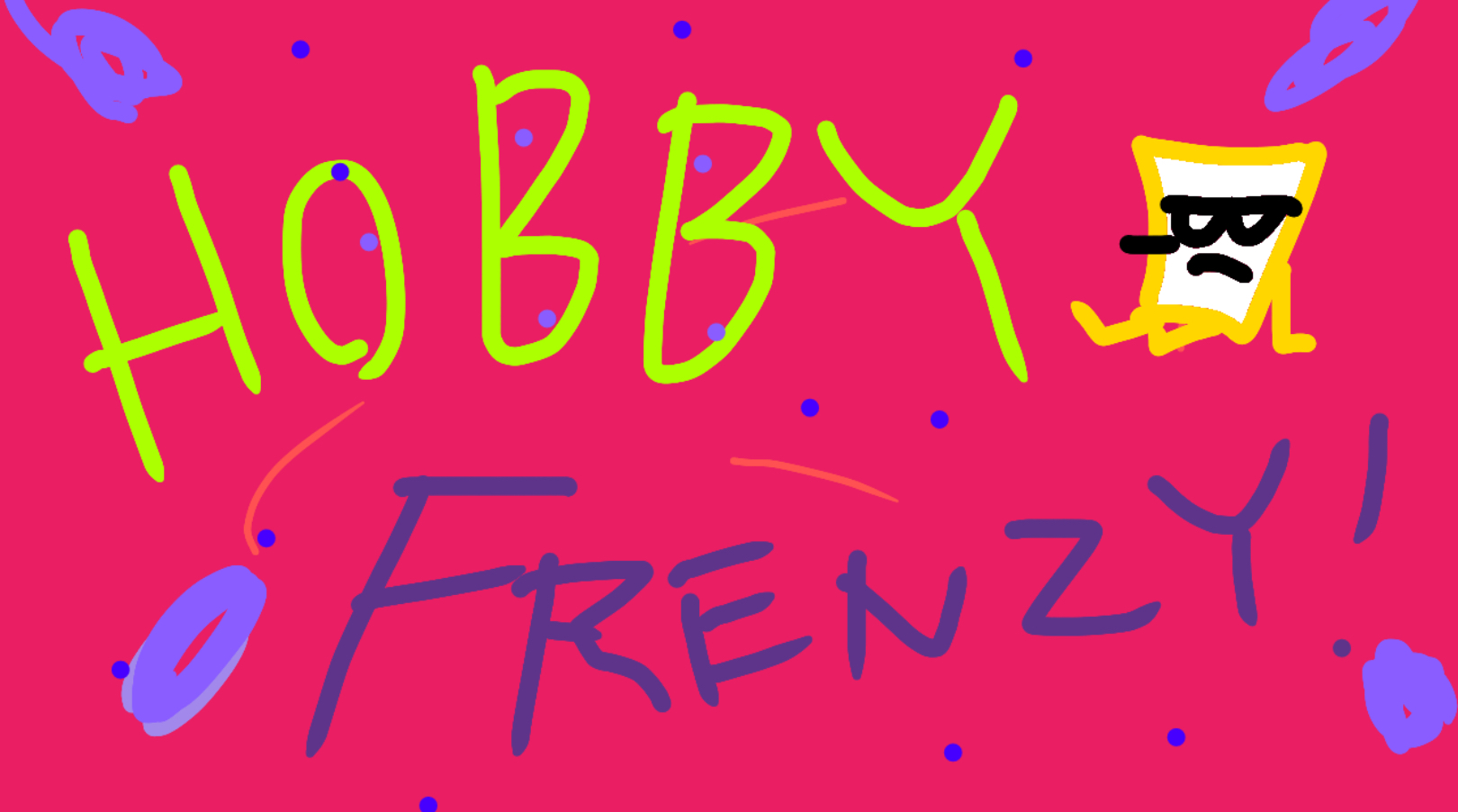 Hobby Frenzy! | Spunch Bub Memes Wiki | Fandom