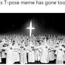 T Pose Memepedia Wiki Fandom It was released on october 7th, 2018 and was last available 528 days ago. t pose memepedia wiki fandom