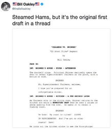Steamed Hams but it's the original first draft in a thread.png