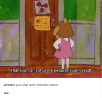 That Sign Can T Stop Me Because I Can T Read Memepedia Wiki Fandom