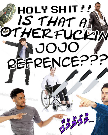 It S That A Jojo S Reference Memes Pedia Fandom