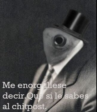 Le sabes al chitpost