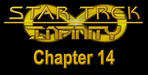 Star Trek Infinity Chapter 14