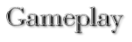 Gameplay