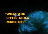 1x09 What Are Little Girls Made Of? original title card.jpg (147 KB) "What Are Little Girls Made Of?"