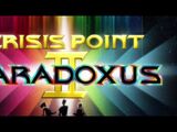 Crisis Point II: Paradoxus