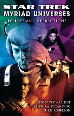 Echoes and Refractions