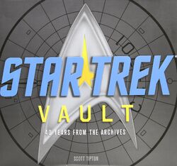 Star Trek Vault: 40 Years From The Archives
