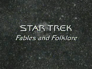 Star Trek Fables and Folklore