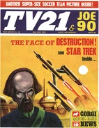 TV21 Issue 35 Cover.jpg (67 KB) TV21 & Joe 90 #35: "The Face of DESTRUCTION!" – The Klingons launch their transit-hopper