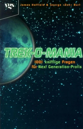Trek-O-Mania – 1001 knifflige Fragen für Next Generation-Profis