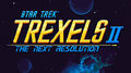 "Trexels II: The Next Resolution" (2018-2020)