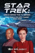 Star Trek Discovering the TV Series Deep Space Nine and Voyager 1993-1999 cover.jpg (34 KB) Star Trek: Discovering the TV Series: Deep Space Nine and Voyager