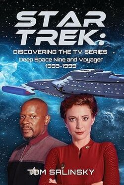 Star Trek: Discovering the TV Series: Deep Space Nine and Voyager