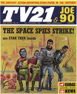 Tv21joe90cov13.jpg (78 KB) TV21 & Joe 90 #13: "THE SPACE SPIES STRIKE!" – Kirk and Spock are prisoners of war on planet Norus