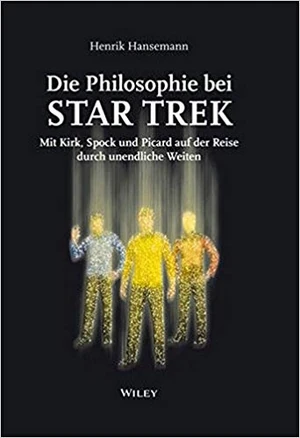 Die Philosophie bei Star Trek