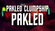 "Pakled Clumpship Pakled" LD: "wej Duj"